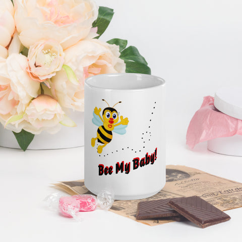 Coffee Mug Bee My Baby! Valentines Day Special